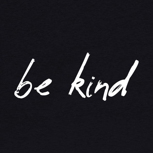 Be Kind Text In Creative Modern Typography Positive Energy by mangobanana